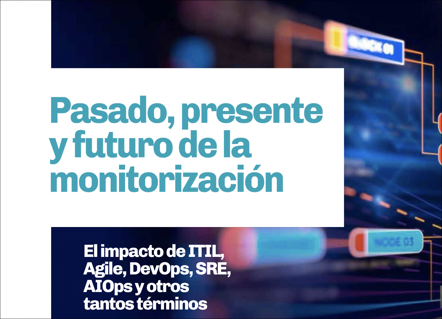 Artículo sobre evolución de la monitorización de TI